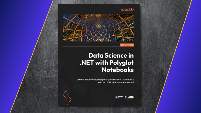 Announcing Data Science in .NET with Polyglot Notebooks